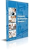 betriebssystem win 7 kaufen  Windows 7 für Einsteiger - Das Lernbuch für Senioren