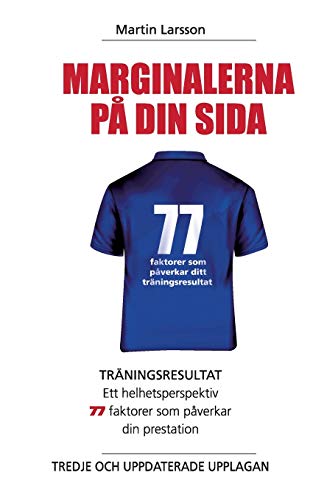 Marginalerna på din sida: Träningsresultat ett helhetsperspektiv (Swedish Edition)