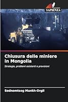 Chiusura delle miniere in Mongolia (Italian Edition) 6208861705 Book Cover