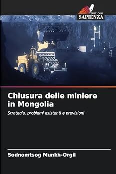 Paperback Chiusura delle miniere in Mongolia [Italian] Book