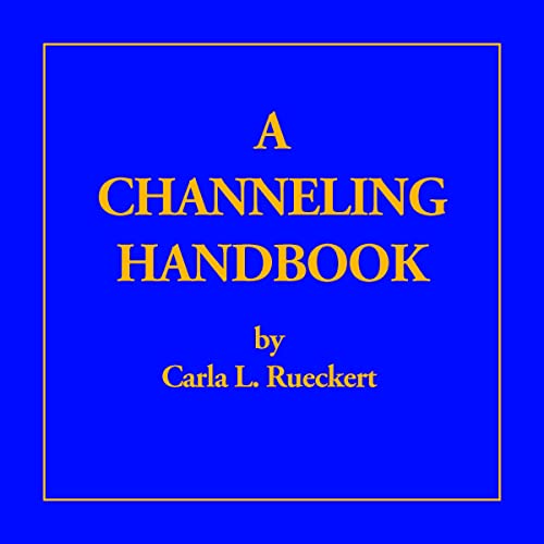 A Channeling Handbook by Carla Rueckert episode artwork