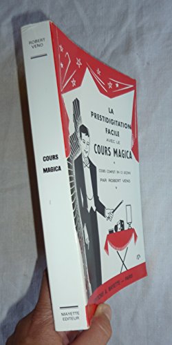 livre La prestidigitation facile avec le cours Magica : Cours complet en 12 leçons