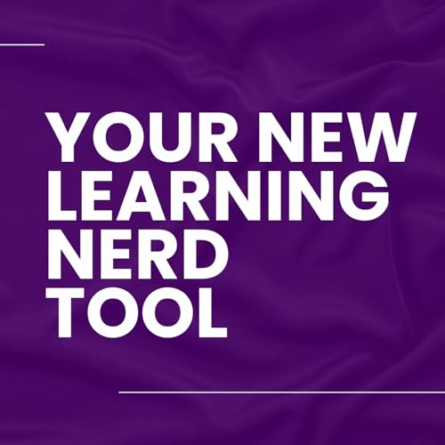 Creating a Learning Nerd Tool