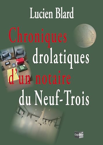 livre Chroniques drolatiques d’un notaire du Neuf-Trois