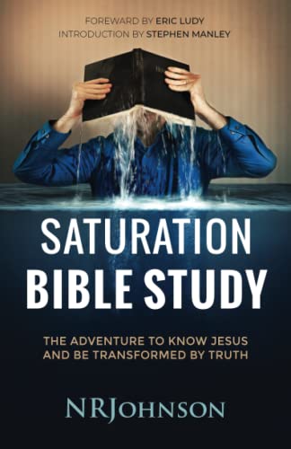 Saturation Bible Study: the adventure to know Jesus and be