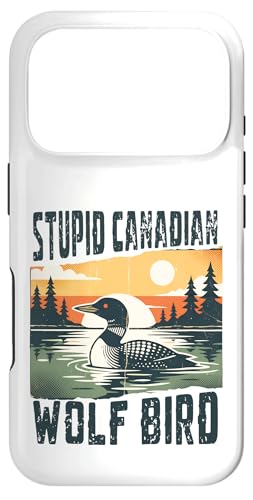 Stupid Canadian Wolf Bird Funny Loon Animal Meme Retro �X�}�z�P�[�X iPhone 17 Pro �p