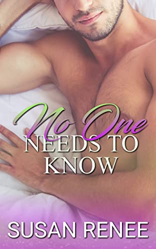 No One Needs to Know: A Small Town Surprise Pregnancy Romance (Bardstown Series) by [Susan Renee]