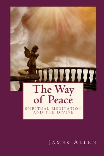 The Way of Peace: Spiritual Meditation and the ... 155742795X Book Cover