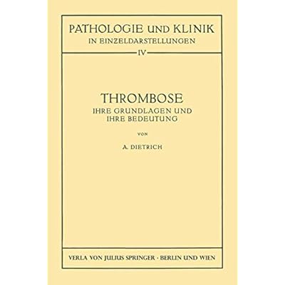 Thrombose: Ihre Grundlagen und ihre Bedeutung