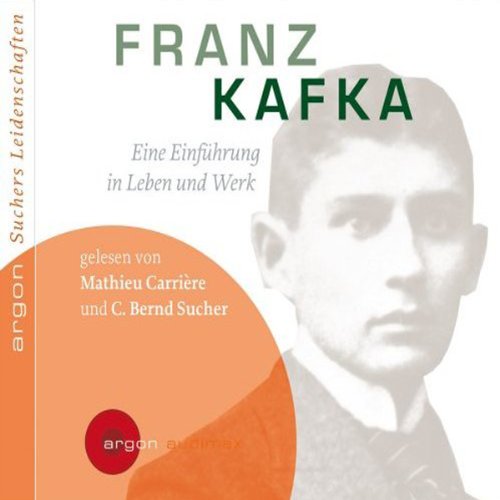 Franz Kafka. Eine Einführung in Leben und Werk