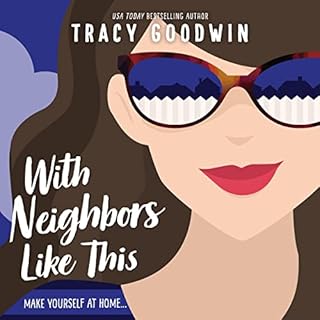 With Neighbors Like This Audiolibro Por Tracy Goodwin arte de portada