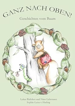 Paperback Ganz nach oben!: Geschichten vom Baum Book