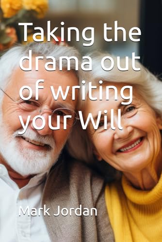 Taking the drama out of writing your Will