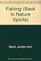 Fishing (Back to Nature Sports) 0896860701 Book Cover