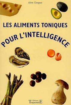Paperback Aliments toniques pour l'intelligence [French] Book