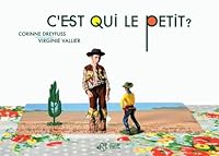 C'est qui le petit ? (Thierry magnier albums jeunesse) 2364742250 Book Cover