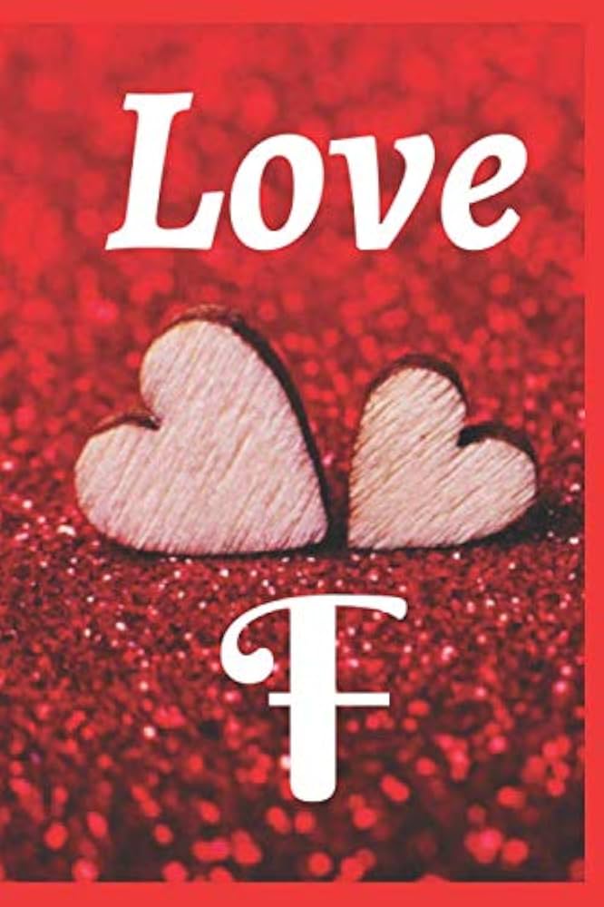 love F: Initial Monogram Letter F,for Women and Girls