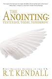 The Anointing: Yesterday, Today and Tomorrow