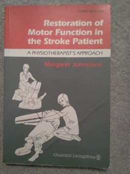 Paperback Restoration of Motor Function in the Stroke Patient: A Physiotherapist's Approach Book