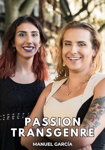 Passion Transgenre: Histoires Érotiques Gay de Sexe Explicite (Collection d'Histoires Érotiques Gay en Français pour Adultes. Sexe Explicite pour Hommes ... non Censurés. Interdit aux Mineurs. t. 115)