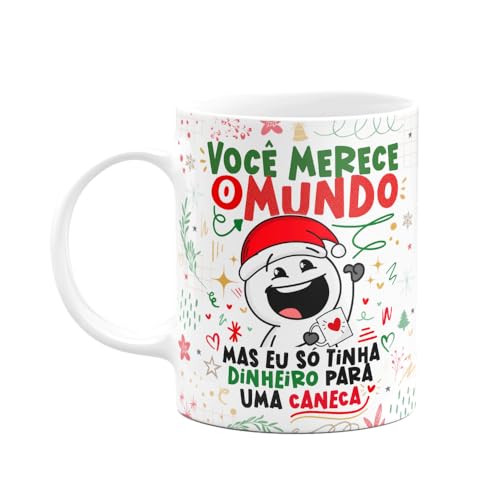 Caneca Divertida Natal - Voc? merece o mundo!