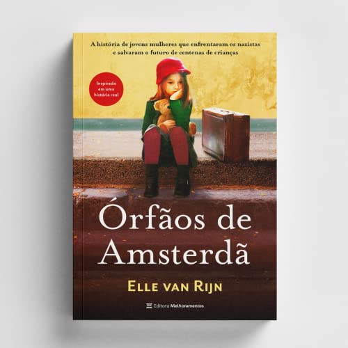 Órfãos de Amsterdã: A história de jovens mulheres que enfrentaram os nazistas e salvaram o futuro de centenas de crianças