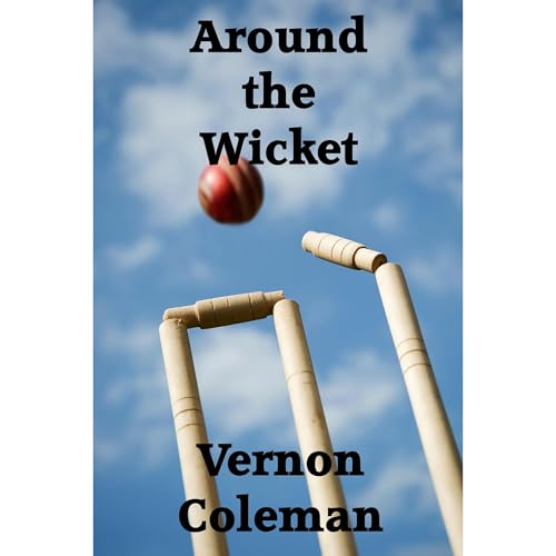 Around the Wicket by Vernon Coleman episode artwork