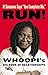 If Someone Says You Complete Me, RUN!: Whoopi's Big Book of Relationships
