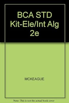 BCA/iLrn Student Kit for McKeague's Elementary and Intermediate Algebra, 2nd