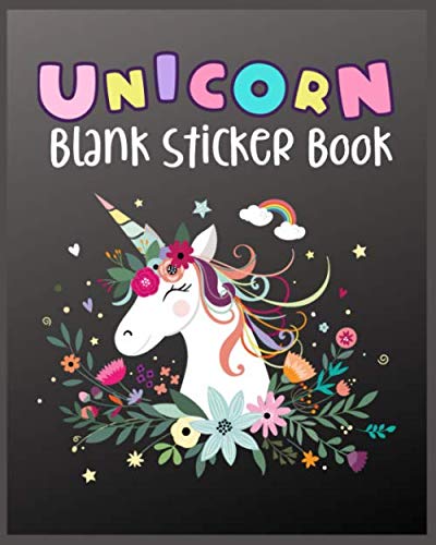Unicorn Blank Sticker Book: Unicorn Stickers Activity Book - Blank Stickers Story Book - Sticker Album for Collecting Stickers - Empty Sticker Books - ... Book Reusable Pages - Kids Sticker Album