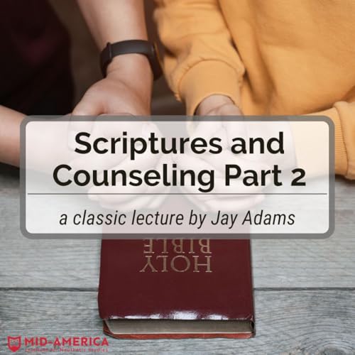 Scriptures and Counseling Part 2