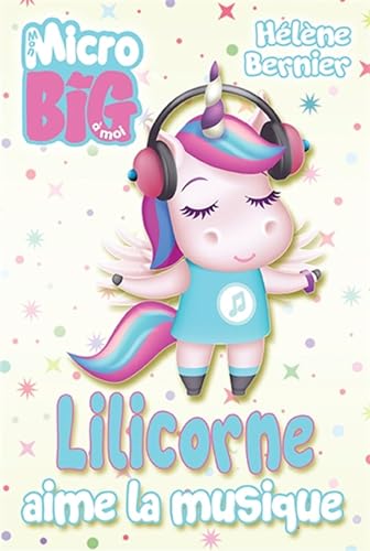 Lilicorne aime la musique [French] 2897464259 Book Cover