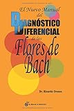  El nuevo manual del diagnóstico diferencial de las Flores de Bach (Terapias)