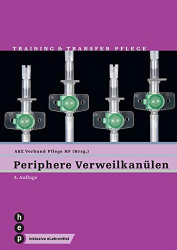 Preisvergleich Produktbild Periphere Verweilkanülen: Training & Transfer Pflege, Heft 9