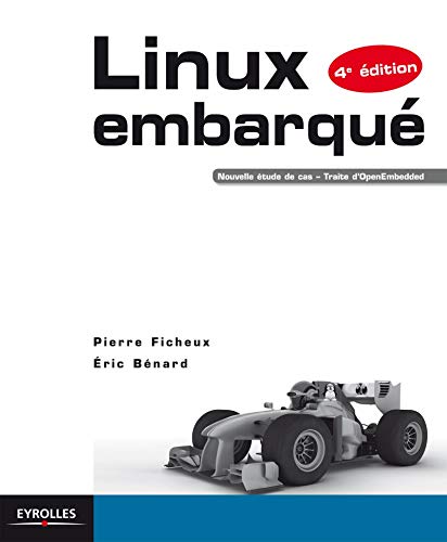 Télécharger Linux embarqué. Nouvelle étude de cas - Traite d'OpenEmbedded. livre En ligne