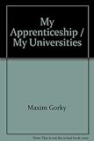 My Apprenticeship / My Universities