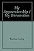 My Apprenticeship / My Universities