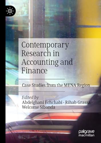 Contemporary Research in Accounting and Finance: Case Studies from the MENA Region
