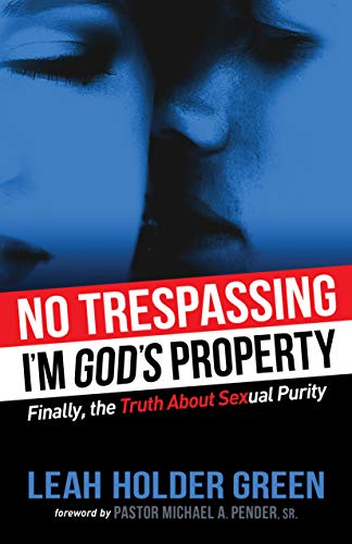 No Trespassing: I'm God's Property (Morgan James Faith)