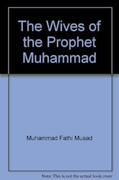 Paperback The Wives of the Prophet Muhammad Book