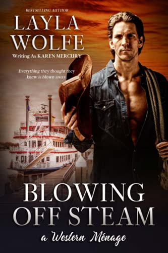 Blowing Off Steam: An MMF Western Ménage Romance (Going for the Gold)