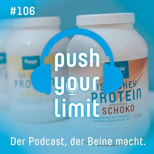 Push your Limit #106: Nahrungserg&auml;nzungen - sinnvoll oder &uuml;berbewertet?