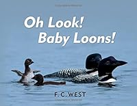 Oh Look! Baby Loons! 0977667138 Book Cover