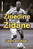  Zinedine Zidane Gênio em Ação