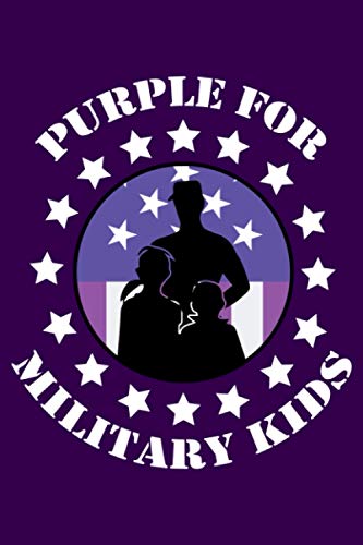 Purple for Military Kids: Purple Up military child family cover, 6 x 9 inches 120 page Military Kids Lined Notebook