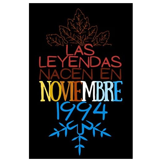 Las Leyendas nacen en Noviembre 1994: Regalo de cumpleaños para mujeres y hombres de 94 años, regalos aniversario papa, mama / Diario, cuaderno de notas, apuntes o agenda, bloc de notas