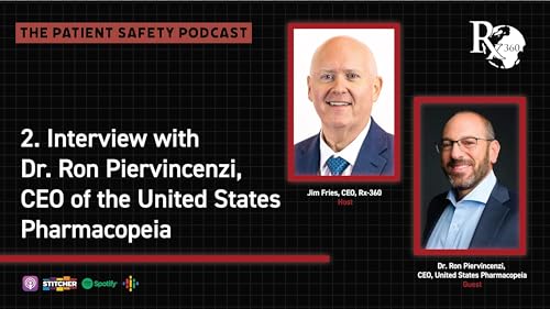 Episode 3 - Interview with Ron Piervincenzi, CEO of The United States Pharmacopeia