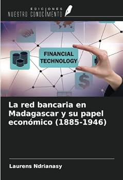 Paperback La red bancaria en Madagascar y su papel económico (1885-1946) (Spanish Edition) [Spanish] Book