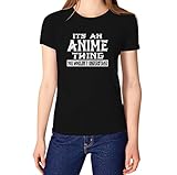 TeeStars - It's an Anime Thing You Wouldn't Understand Women's T-Shirt Large Black