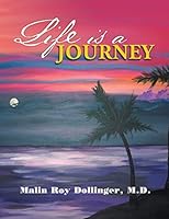 Life Is a Journey 1503526356 Book Cover